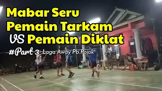 MABAR SERU pemain Tarkam vs pemain Diklat II part 3 @kampus62