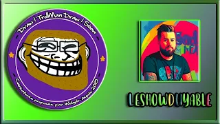 Draw ! TrollMan Draw ! Show 2024 : LeShowduYable