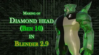 How I Created Diamond Head (Ben 10) in Blender 2.9