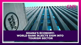 Ghana's Economy: World Bank injects $10m into Tourism sector