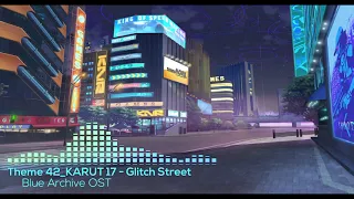 [Blue Archive] Theme 42 - Glitch Street (KARUT)