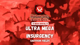 Rebel Inc: Ultra Mega Insurgency — Mega Brutal (Saffron Fields)