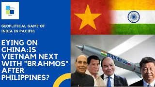 Eying on China--Is Vietnam next to the Philippines to acquire BRAHMOS from India? #geopolitics #ndia