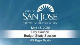 May 15, 2020 Morning | City Council Budget Study Session