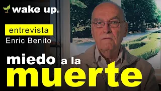 Miedo a la Muerte - Dr. Enric Benito