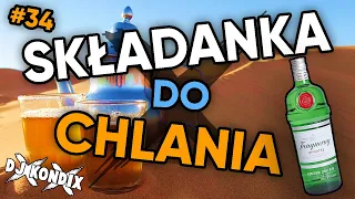 😎🐪 SKŁADANKA DO CHLANIA #34 ⚡️ DJ KondiX 🐪😎