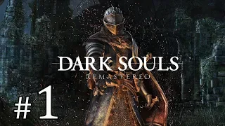 #1 - Dark Souls Remastered / Primera vez