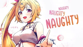 Nightcore - Naughty Naughty (Lyrics)