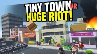 HUGE RIOT - Tiny Town VR (HTC Vive Gameplay)