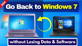 How to Downgrade From Windows 10 to Windows 7 without Losing Data & Apps