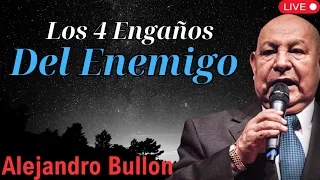 Los 4 Engaños del Enemigo _  Alejandro Bullon