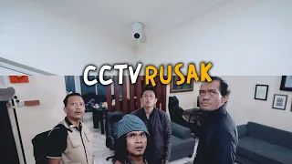 CCTV RUSAK