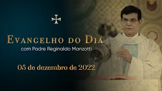EVANGELHO DO DIA | 05/12/2022 | Lc 5,17-26 | PADRE REGINALDO MANZOTTI