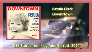 Petula Clark - Downtown (1964, DES Stereo Remix, 2024)
