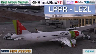 Airline Captain | MSFS | FBW A320 | Porto/LPPR to Sevilla/LEZL | VATSIM