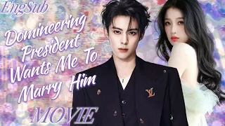 Full Version丨Domineering President Wants Me To Marry Him💓You Can Only Be My Girl💖Movie #zhaolusi