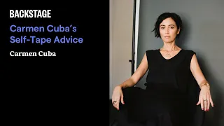 Carmen Cuba's Self-Tape Advice