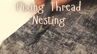 How to deal with thread nesting in your sewing machine / And a giveaway