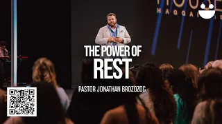 The Power of Rest | Pastor @JonathanBrozozog