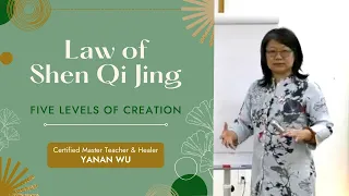 The Law of Shen Qi Jing / The Five Levels of Creation