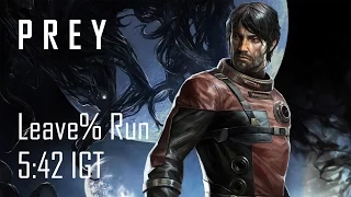 Prey LeaveStation% Speedrun 5:42 IGT (Former World Record)