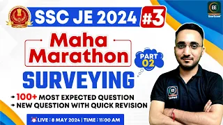 SSC JE 2024 | Part-2 Surveying Marathon #3 |100+ Most Expected Question with Revision | Avnish sir