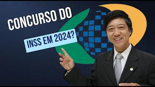 Concurso para técnico do INSS em 2024? - Uma análise imparcial - Prof Eduardo Tanaka