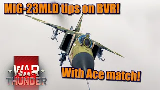 War Thunder MiG-23MLD Gameplay usage tips and tricks! (Missile Strategies and such!)