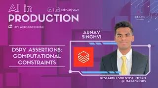 DSPy Assertions: Computational Constraints for Self-Refining LM Pipelines // Arnav Singhvi // Talk
