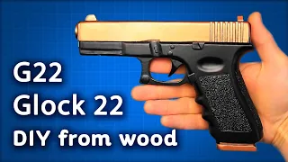 How to make a G22 / Glock 22 pistol from wood with your own hands - The easiest way