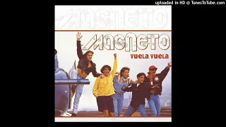 Magneto - Vuela Vuela (Audio) (Remasterizado)