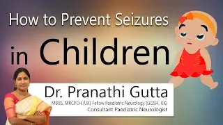 Hi9 | How to prevent Seizures in Children | Dr Pranathi Gutta | Pediatric Neurologist