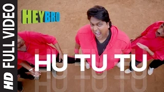 'Hu Tu Tu' FULL VIDEO SONG | Hey Bro | Sonu Nigam, Feat. A. Sivamani | Ganesh Acharya