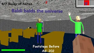 Baldi balds the universe! (baldi's basics mod)
