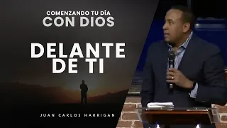 Comenzando tu Día con Dios |Ayuno Día #2| - Delante de ti - Pastor Juan Carlos Harrigan