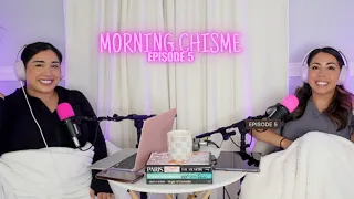 Morning Chisme Podcast l Episode 5 "Lets Take This Outside"