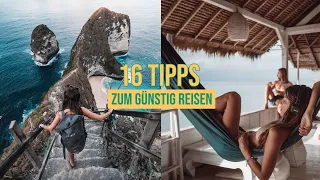 16 TIPPS zum GÜNSTIG REISEN l So kann sich jeder eine Weltreise leisten!