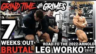 TRIFECTA/REGAN GRIMES SERIES: GRIND TIME WITH GRIMES   LEG WORKOUT   2022 ARNOLD CLASSIC 7 WEEKS OUT