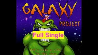 Galaxy Project – Let's Take A Ride To The Stars (1996) [Full Single]