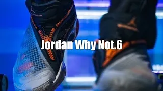 Jordan Why Not. 6