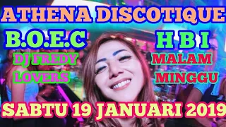 DJ FREDY SABTU 19 JANUARI 2019 ATHENA DISCOTIQUE BANJARMASIN HBI DJ FREDY TERBARU 2019 MALAM MINGGU