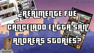 ¿Realmente fue cancelado el GTA San Andreas Stories?