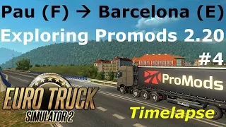 Euro Truck Simulator 2: Promods 2.20: Pau (F) - Barcelona (E) Timelapse