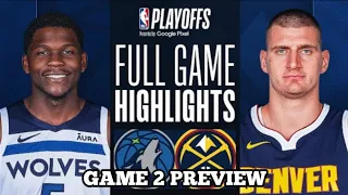 Denver Nuggets vs Minnesota Timberwolves Full Game 2 Highlights | NBA LIVE TODAY