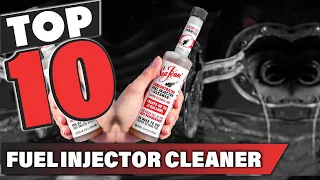 Best Fuel Injector Cleaner In 2024 - Top 10 Fuel Injector Cleaners Review