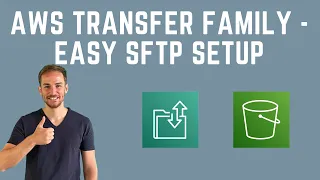 Easy SFTP Setup with AWS Transfer Family - Step by Step Tutorial