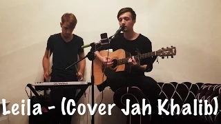 Alexandr Grechanik & K.Tilman - Leila (cover Jah Khalib)