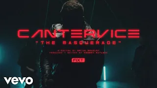 CANTERVICE - The Masquerade (Official Music Video)