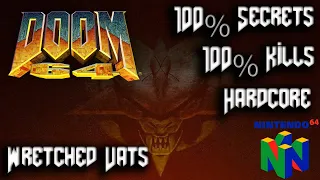 DOOM 64 - Complete Edition - The Lost Levels - Map37: Wretched Vats - 100% Secrets