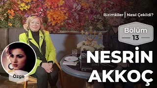 Bizimkiler: Nasıl Çekildi? | 13. Bölüm - Nesrin Akkoç #bizimkiler #nesrinakkoç #kimseslendirdi